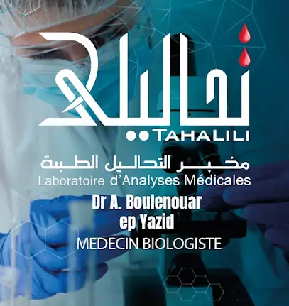 Laboratoire d'analyses médicales Tahalili Dr.Boulenouar ep.Yazid