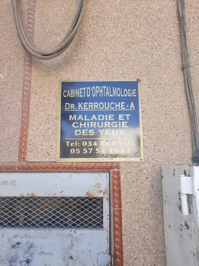 Cabinet d'ophtalmologie Dr KERROUCHE-A