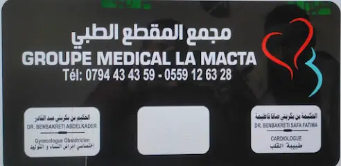 Groupe medical la macta dr safa cardiologue et dr benbakreti gynecologue