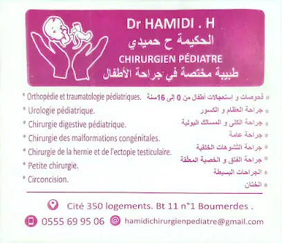 Chirurgien Pédiatre Dr HAMIDI. H "Cité des 350 logements, Bt11 n°1, Boumerdès"